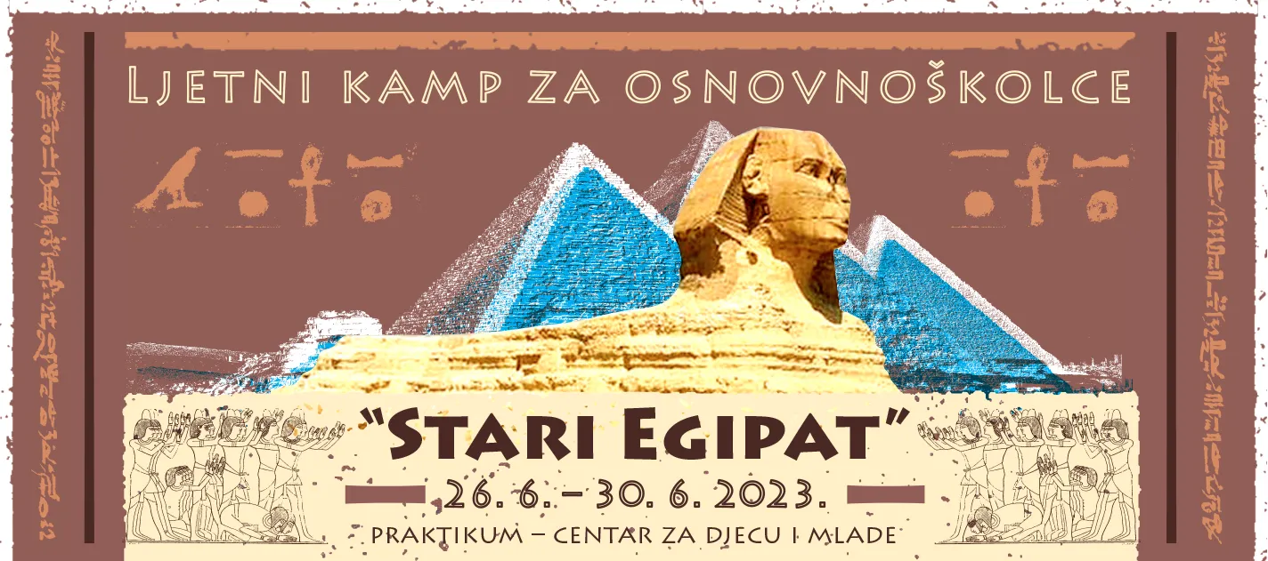 Praktikum Zagreb Ljetni Kamp Stari Egipat